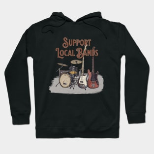 Support Local Bands Hoodie